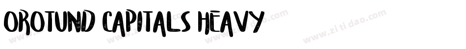 Orotund Capitals Heavy字体转换